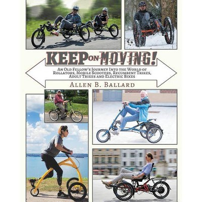 Keep on Moving! - by  Allen Ballard (Paperback)