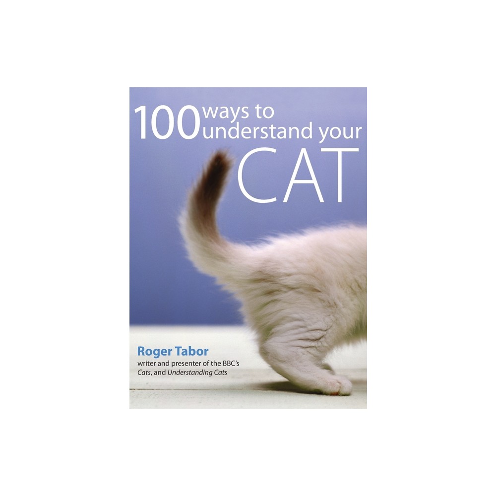 100 Ways to Understand Your Cat