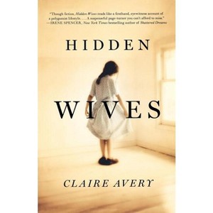 Hidden Wives - by  Claire Avery (Paperback) - 1 of 1