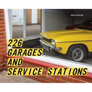 226 Garages and Service Stations - by  Philip Butler (Hardcover) - 1 of 1