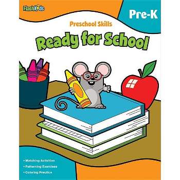 Preschool Skills: Ready for School (Flash Kids Preschool Skills) - (Paperback)