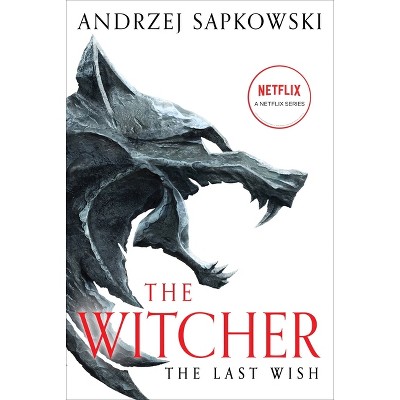 The Last Wish by Andrzej Sapkowski