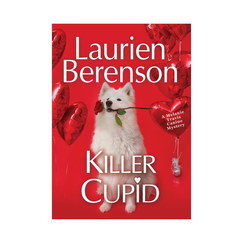Killer Cupid - (Melanie Travis Mystery) by Laurien Berenson, 1 of 2