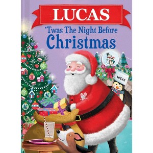Lucas Twas The Night Before Christmas - by JD Green (Hardcover) - 1 of 1