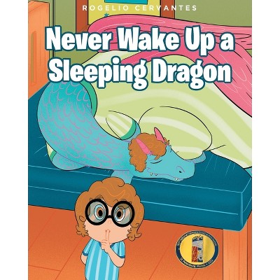 Never Wake Up a Sleeping Dragon - by Rogelio Cervantes