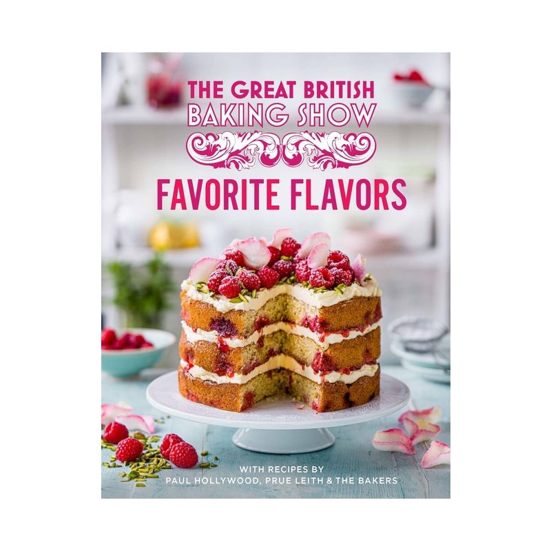 Great British Baking Show: Favorite Flavors - by  Paul Hollywood & Prue Leith & The Bake Off Team (Hardcover), 1 of 2