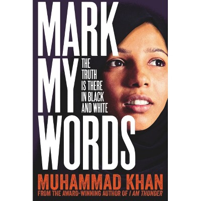 Mark My Words - by  Muhammad Khan (Paperback)