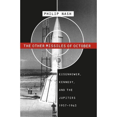 Other Missiles of October - by  Philip Nash (Paperback)