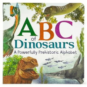 ABC of Dinosaurs - by  Carmine Falcone (Board Book) - 1 of 1