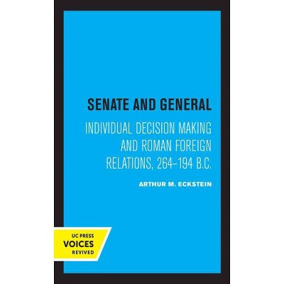 Senate and General - by  Arthur M Eckstein (Paperback)