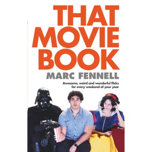 That Movie Book - by  Marc Fennell (Paperback) - 1 of 1