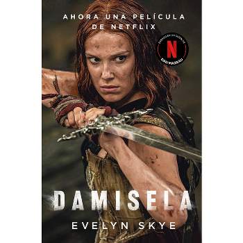 La Damisela / Damsel - by  Evelyn Skye (Paperback)