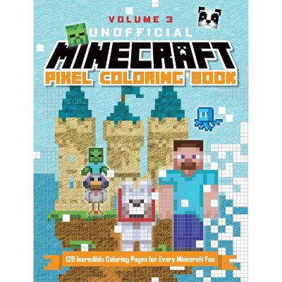 Unofficial Minecraft Pixel Coloring Book Volume 3 - by  Andrews McMeel Publishing (Paperback)