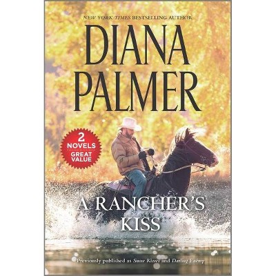 A Rancher's Kiss - by  Diana Palmer (Paperback)