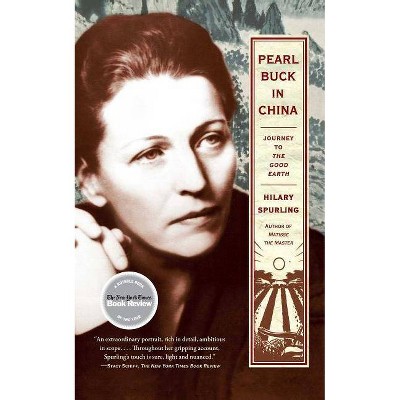 Pearl Buck in China - by  Hilary Spurling (Paperback)