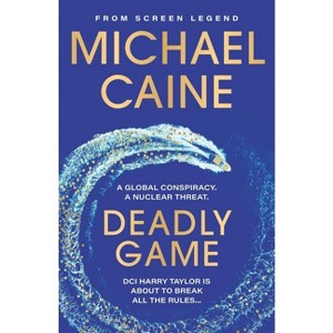 Deadly Game - by  Michael Caine (Paperback) - 1 of 1
