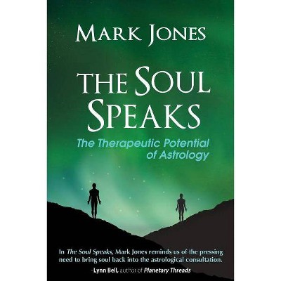 The Soul Speaks - by  Mark Jones (Paperback)