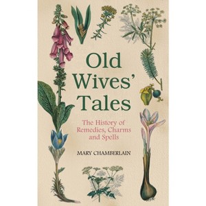 Old Wives' Tales - by  Mary Chamberlain (Paperback) - 1 of 1