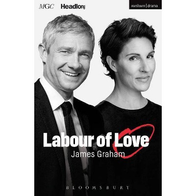 Labour of Love - (Modern Plays) by  James Graham (Paperback)