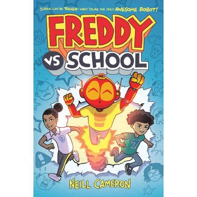 Freddy vs. School, Book #1 (Library Edition) - by  Neill Cameron (Hardcover)