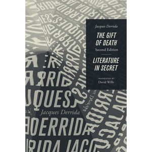 The Gift of Death, Second Edition & Literature in Secret - (Religion and Postmodernism) by  Jacques Derrida (Paperback) - 1 of 1