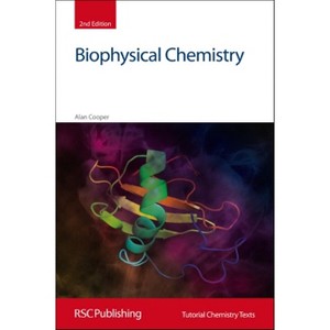 Biophysical Chemistry - (Tutorial Chemistry Texts) 2nd Edition by  Alan Cooper (Paperback) - 1 of 1