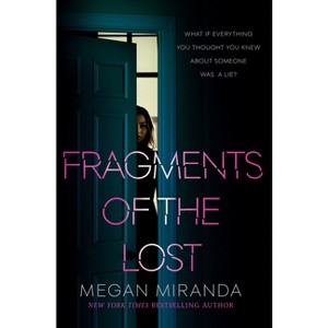 Fragments of the Lost - by  Megan Miranda (Paperback) - 1 of 1