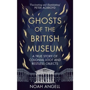 Ghosts of the British Museum - by Noah Angell - 1 of 1