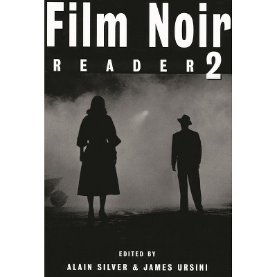 Film Noir Reader 2 - (Limelight) by  Alain Silver (Paperback)