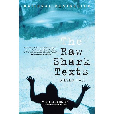 The Raw Shark Texts - by  Steven Hall (Paperback)