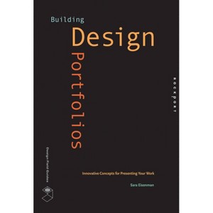 Building Design Portfolios - (Design Field Guide) by  Sara Eisenman (Paperback) - 1 of 1