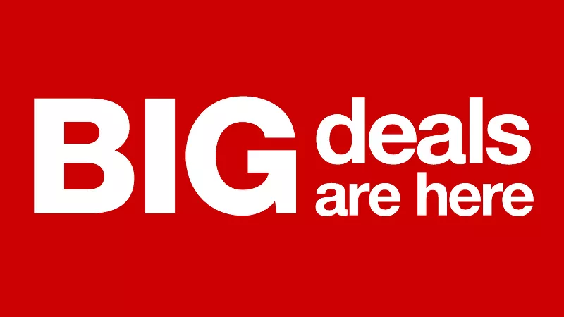 BIG deals are here
