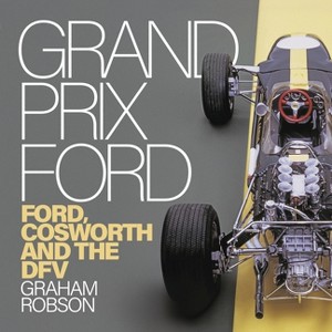 Grand Prix Ford - by  Graham Robson (Paperback) - 1 of 1
