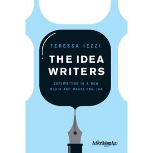 The Idea Writers - by  T Iezzi & N N/A (Paperback) - 1 of 1