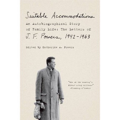 Suitable Accommodations - by  J F Powers (Paperback)