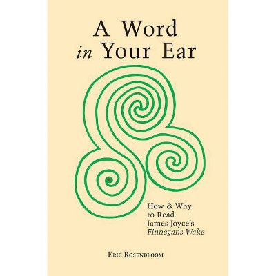 A Word In Your Ear - by  Eric Rosenbloom (Paperback)