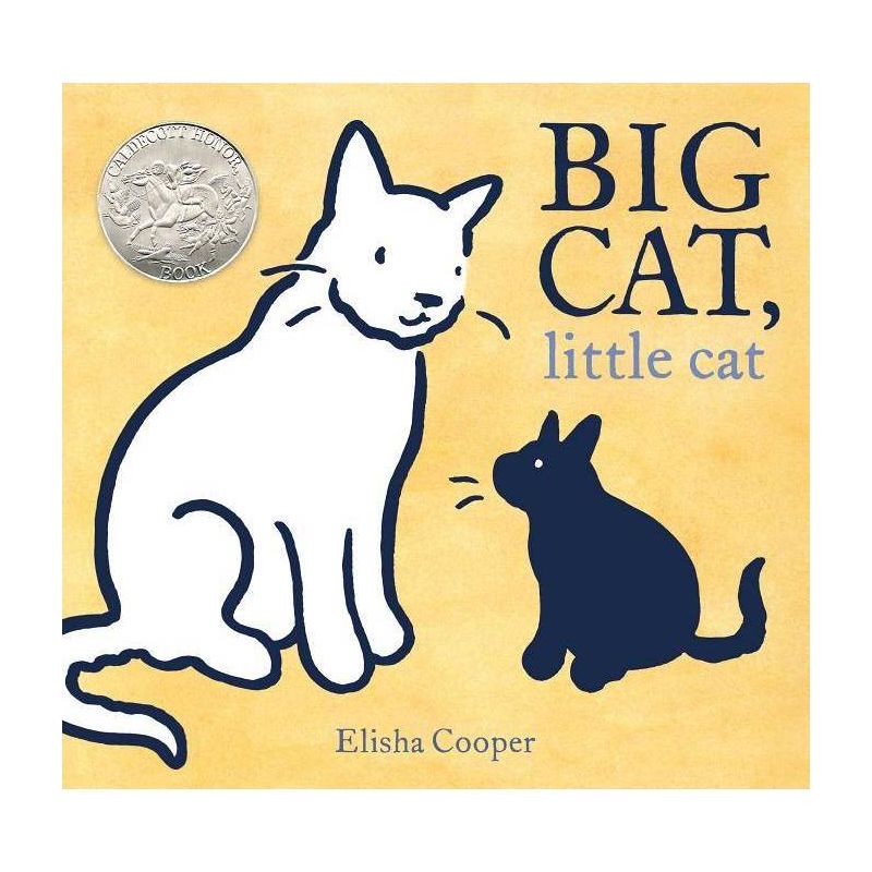 Big Cat, Little Cat - by  Elisha Cooper (Hardcover), 1 of 2