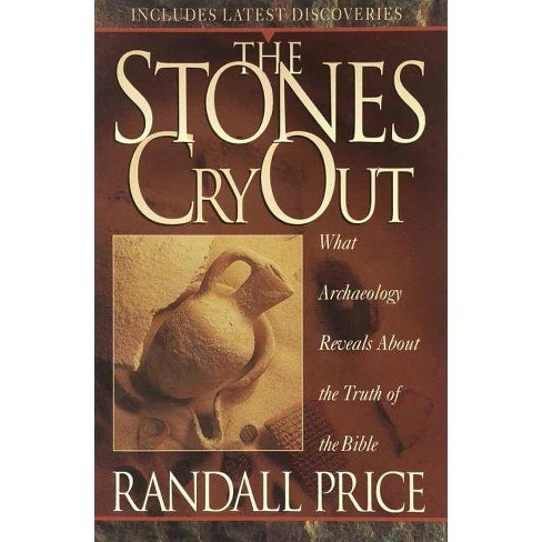 The Stones Cry Out By Randall Price Paperback Target