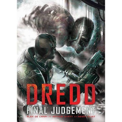 Dredd: Final Judgement, 7 - (Judge Dredd) by  Alex de Campi & Arthur Wyatt & Henry Flint (Paperback)