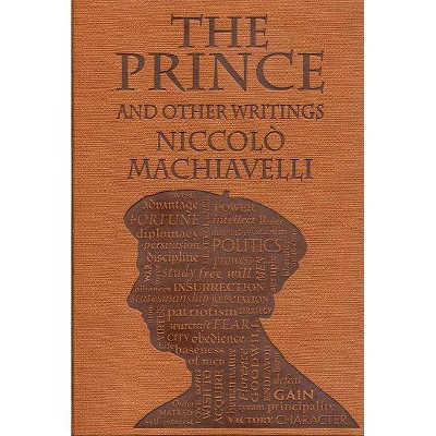 The Prince and Other Writings - (Word Cloud Classics) by  Niccolò Machiavelli (Paperback)