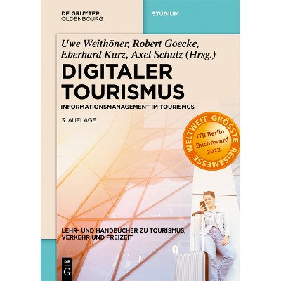 Digitaler Tourismus - (Lehr- Und Handbücher Zu Tourismus, Verkehr Und Freizeit) 3rd Edition (Paperback)