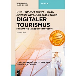 Digitaler Tourismus - (Lehr- Und Handbücher Zu Tourismus, Verkehr Und Freizeit) 3rd Edition (Paperback) - 1 of 1