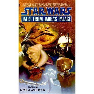 Tales from Jabba's Palace: Star Wars Legends - (Star Wars - Legends) by  Kevin Anderson (Paperback)