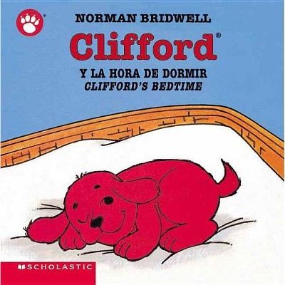 Clifford y la Hora de Dormir/Clifford's Bedtime - by  Norman Bridwell (Board Book)