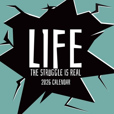 The Gifted Stationery 2026 Square Wall Calendar, Life The Struggle Is Real, 16-Month Funny Corner Theme with 180 Reminder Stickers (12x12 In)