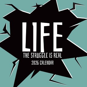 The Gifted Stationery 2026 Square Wall Calendar, Life The Struggle Is Real, 16-Month Funny Corner Theme with 180 Reminder Stickers (12x12 In) - 1 of 4
