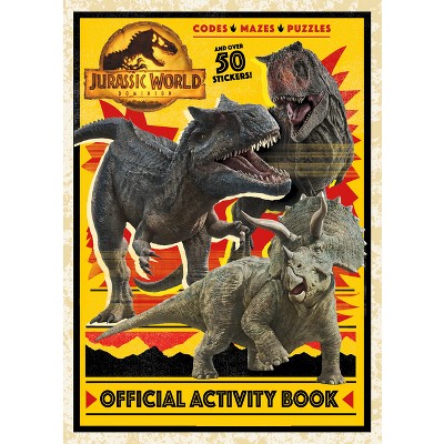 Jurassic World Dominion Official Activity Book (Jurassic World Dominion) - by  Rachel Chlebowski (Paperback)