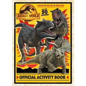 Jurassic World Dominion Official Activity Book (Jurassic World Dominion) - by  Rachel Chlebowski (Paperback) - 1 of 1