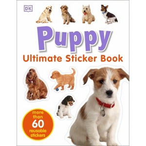 Ultimate Sticker Book: Puppy - by  DK (Mixed Media Product) - 1 of 1