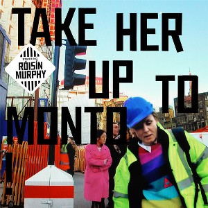 Roisin Murphy - Take Her Up To Monto (Vinyl) - 1 of 1